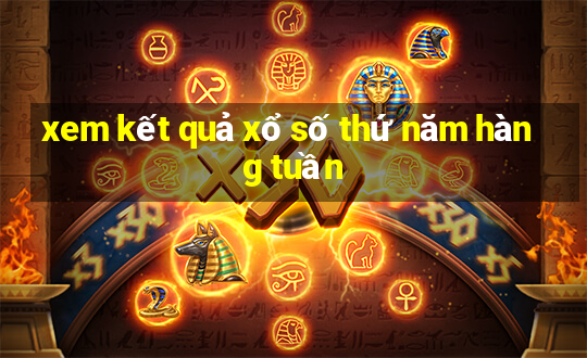 xem kết quả xổ số thứ năm hàng tuần