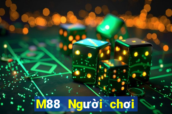 M88 Người chơi lớn thắng thiên hạ