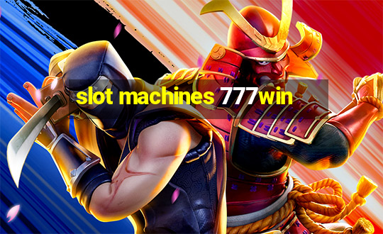 slot machines 777win