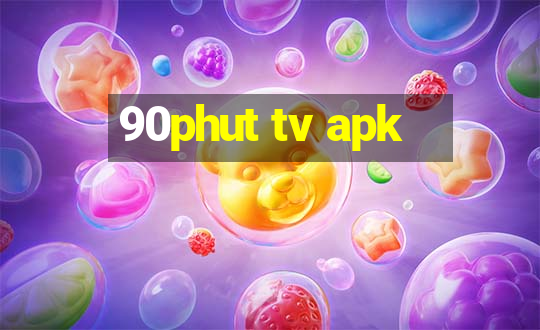 90phut tv apk