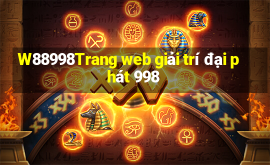 W88998Trang web giải trí đại phát 998