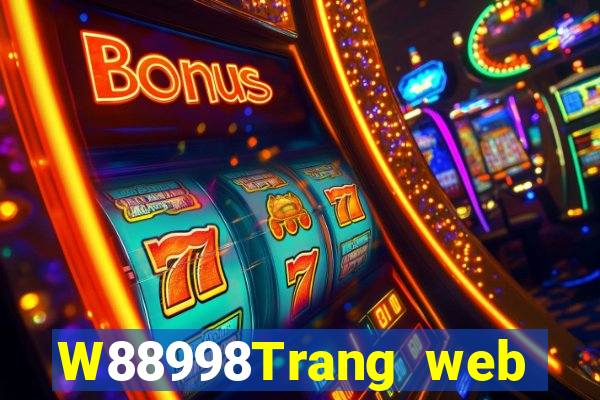 W88998Trang web giải trí đại phát 998