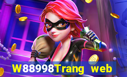 W88998Trang web giải trí đại phát 998