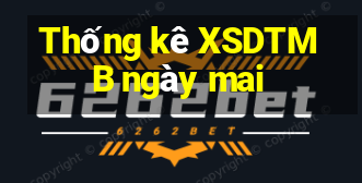 Thống kê XSDTMB ngày mai