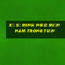 xổ số minh ngọc miền nam trong tuần