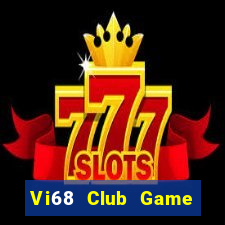 Vi68 Club Game Bài Dubai