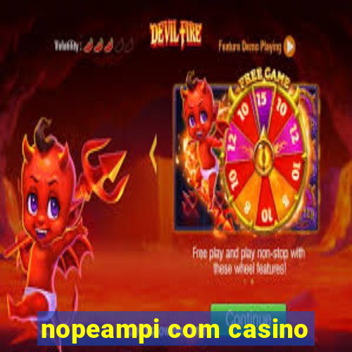 nopeampi com casino