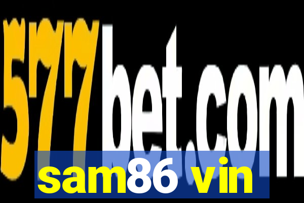 sam86 vin