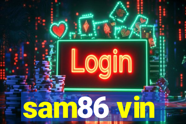 sam86 vin