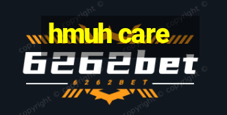 hmuh care