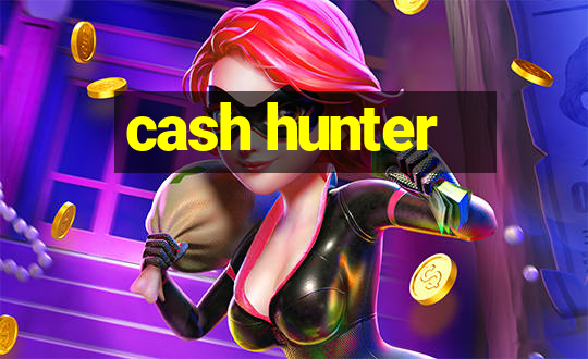 cash hunter