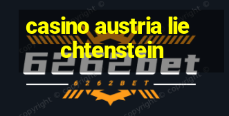 casino austria liechtenstein