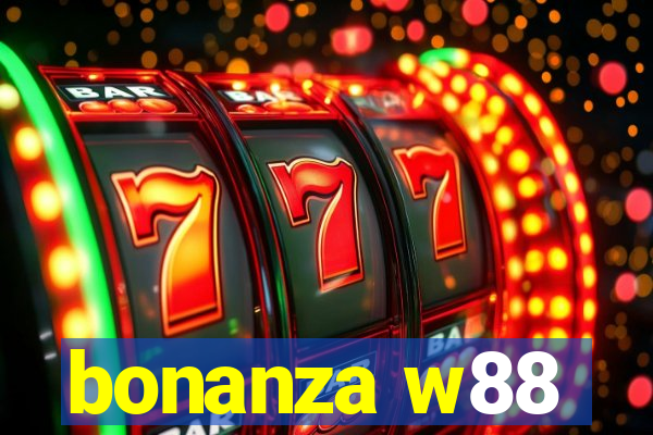 bonanza w88