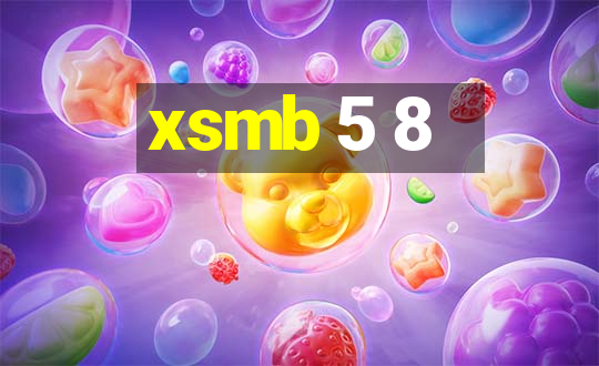 xsmb 5 8