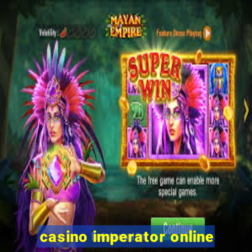 casino imperator online