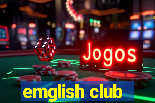 emglish club