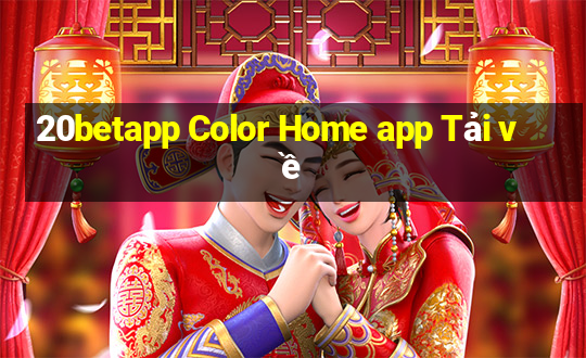 20betapp Color Home app Tải về