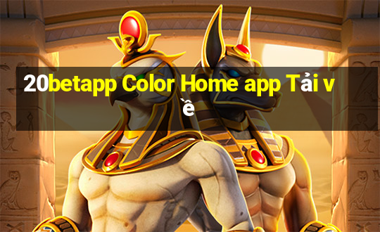 20betapp Color Home app Tải về