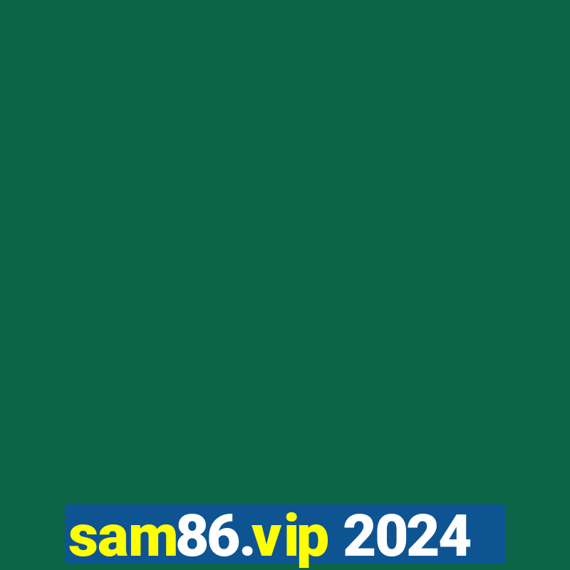 sam86.vip 2024