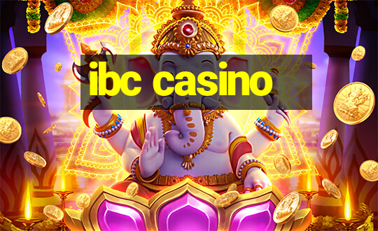 ibc casino