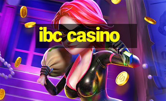 ibc casino