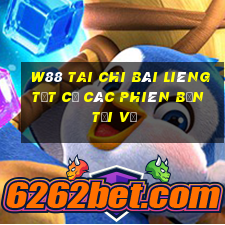 W88 Tai Chi Bài Liêng Tất cả các phiên bản Tải về