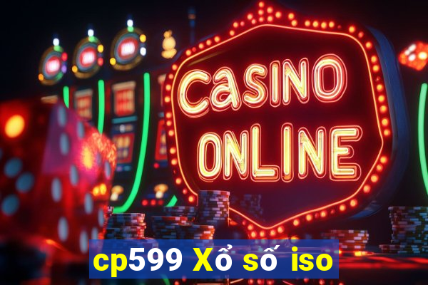 cp599 Xổ số iso