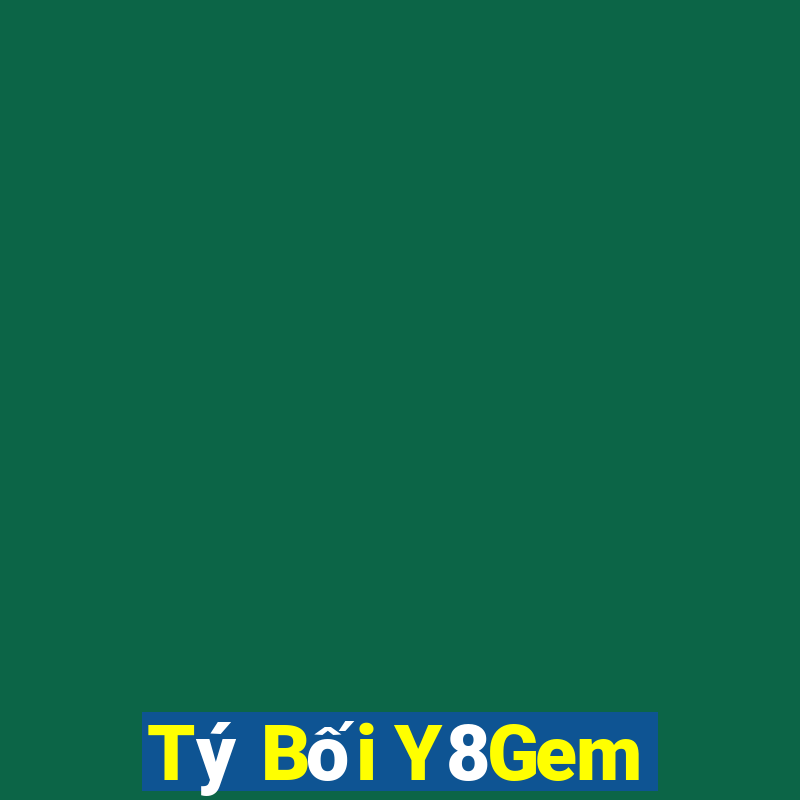 Tý Bối Y8Gem