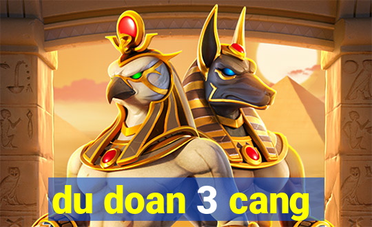 du doan 3 cang