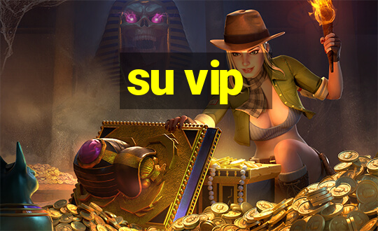 su vip