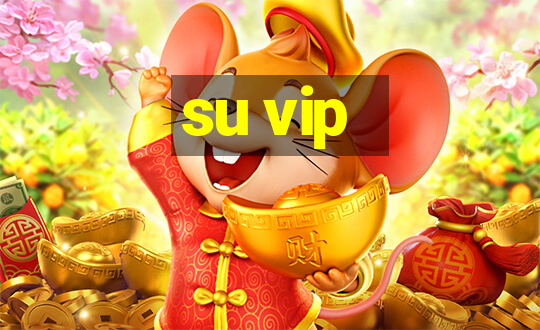 su vip