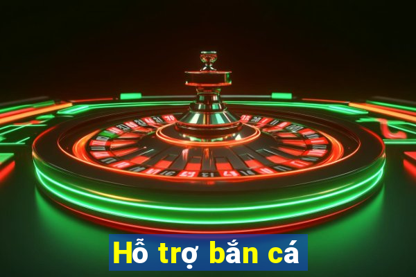 Hỗ trợ bắn cá