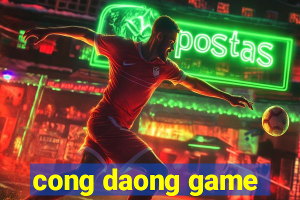 cong daong game