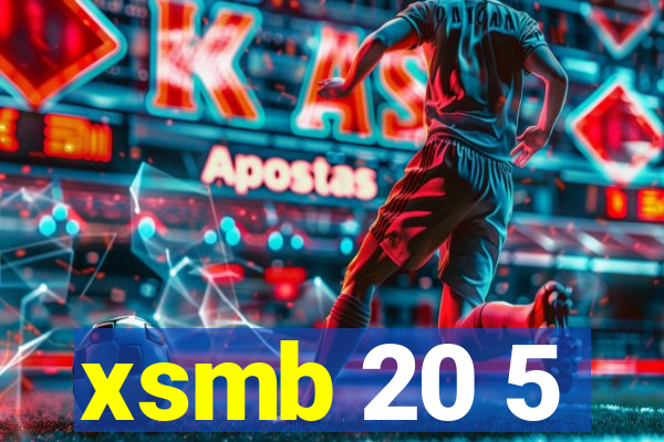 xsmb 20 5