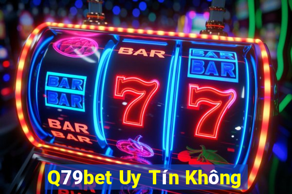 Q79bet Uy Tín Không