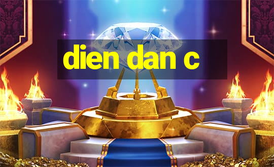 dien dan c