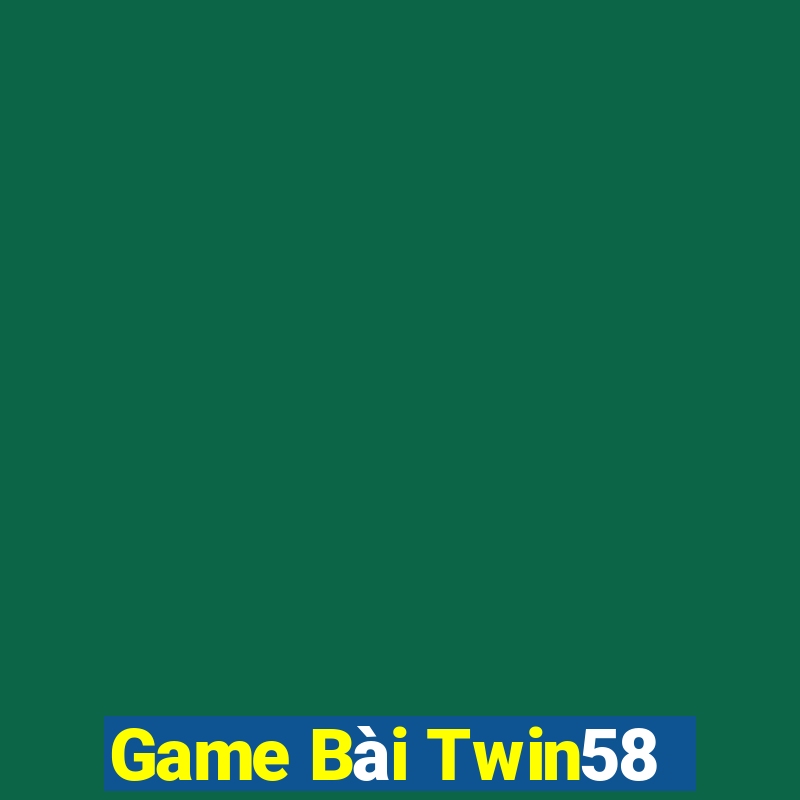 Game Bài Twin58