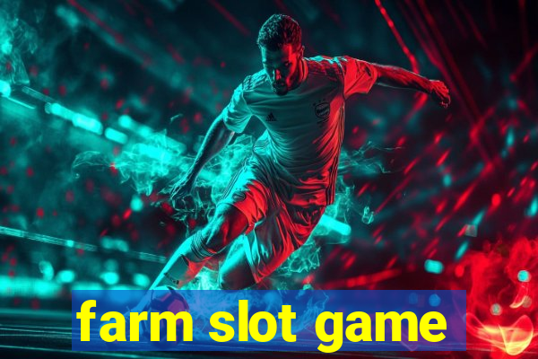 farm slot game