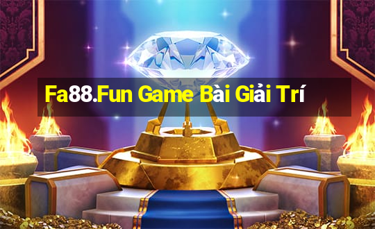 Fa88.Fun Game Bài Giải Trí