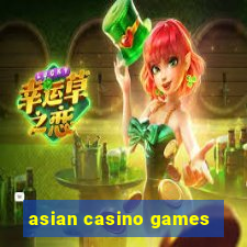 asian casino games