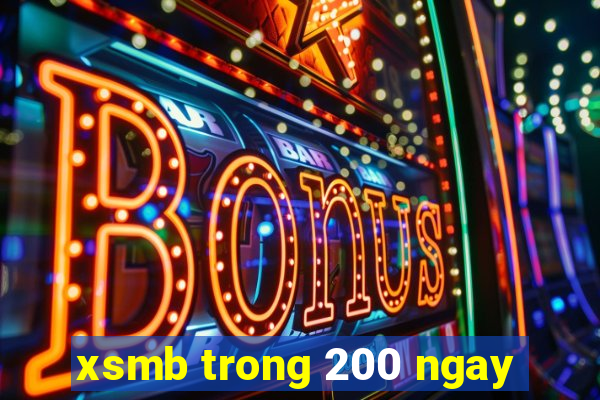 xsmb trong 200 ngay