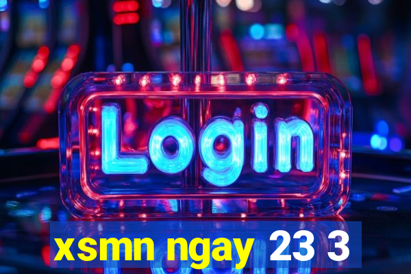 xsmn ngay 23 3