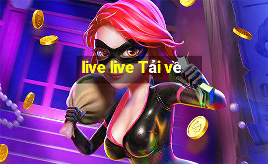 live live Tải về