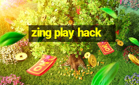 zing play hack