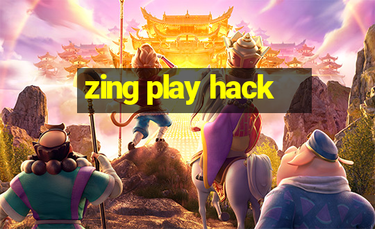 zing play hack