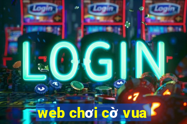 web chơi cờ vua