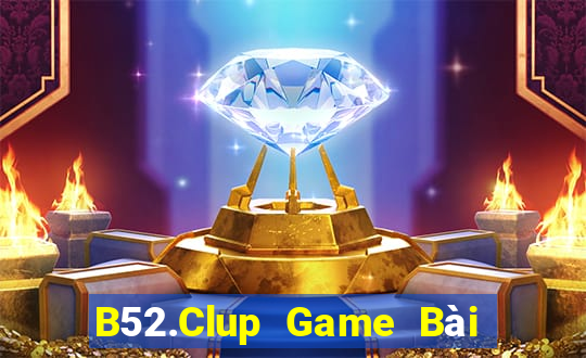 B52.Clup Game Bài Online Uy Tín