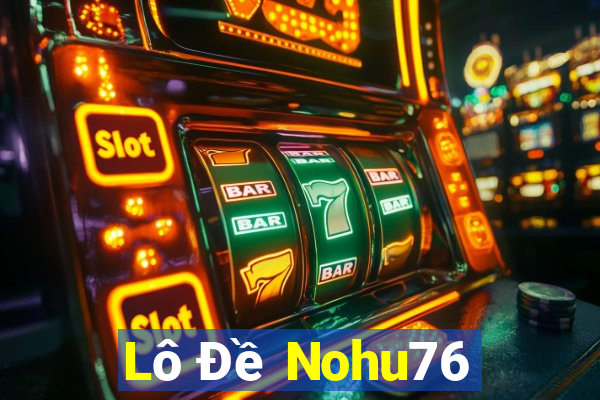 Lô Đề Nohu76