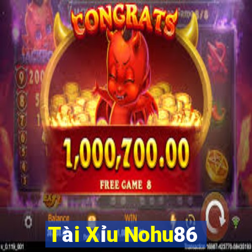 Tài Xỉu Nohu86