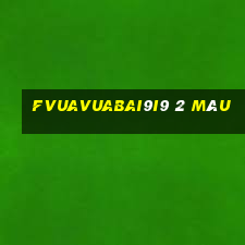 fVuaVuabai9i9 2 màu